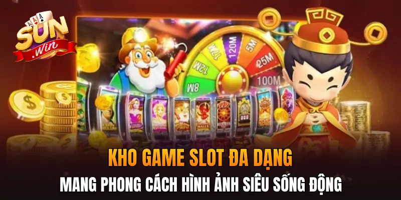 Kho game slot đa dạng mang phong cách hình ảnh siêu sống động