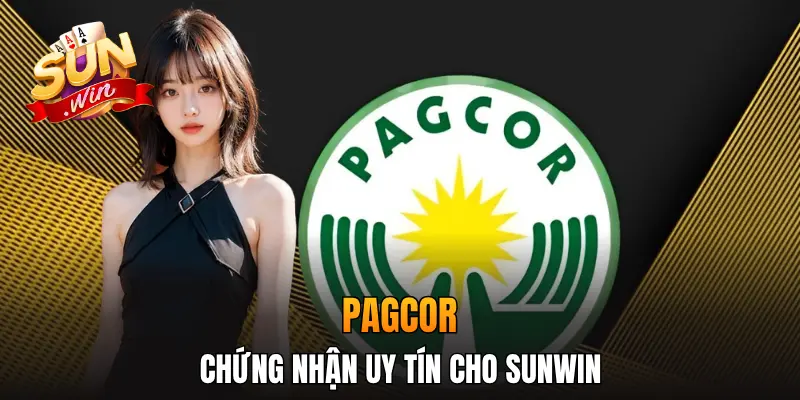 PAGCOR - Chứng nhận uy tín cho Sunwin PAGCOR - Chứng nhận uy tín cho Sunwin