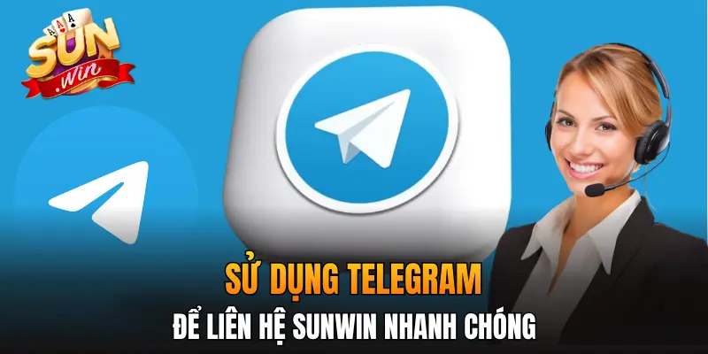 Sử dụng Telegram để liên hệ Sunwin nhanh chóng Sử dụng Telegram để liên hệ Sunwin nhanh chóng